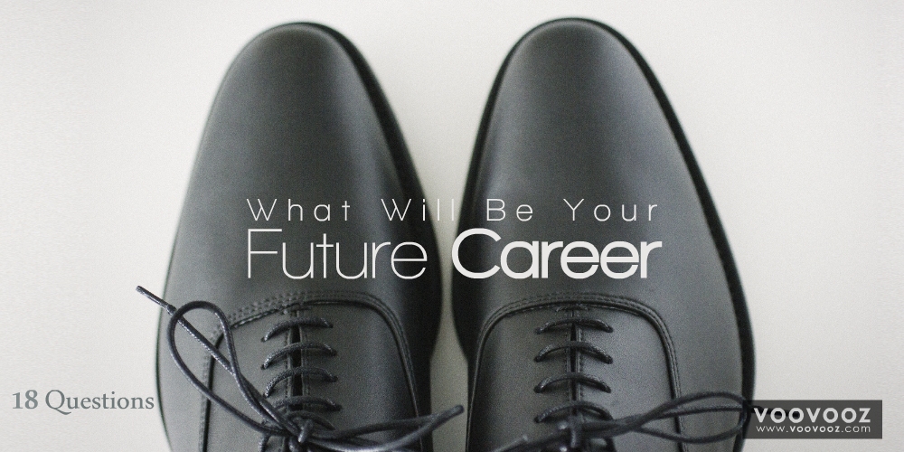 What Will Be Your Future Career