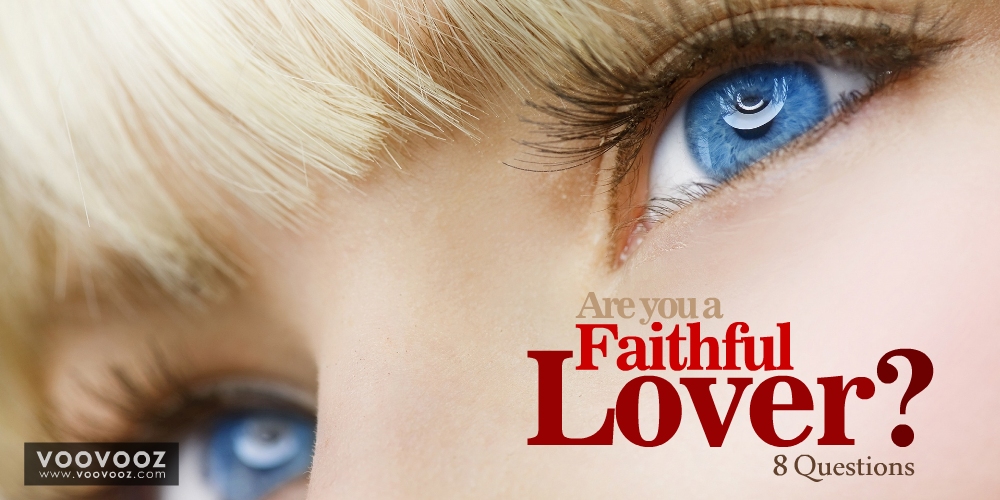 Are you a faithful lover?